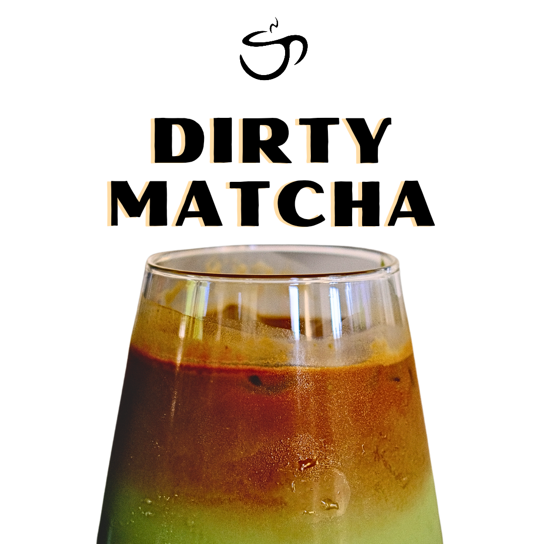 Dirty Matcha